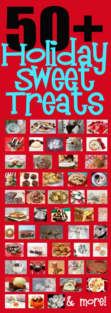 50+ Sweet Holiday Treats